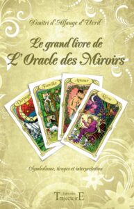 Le grand livre de l'Oracle des Miroirs Le grand livre de l'Oracle des Miroirs